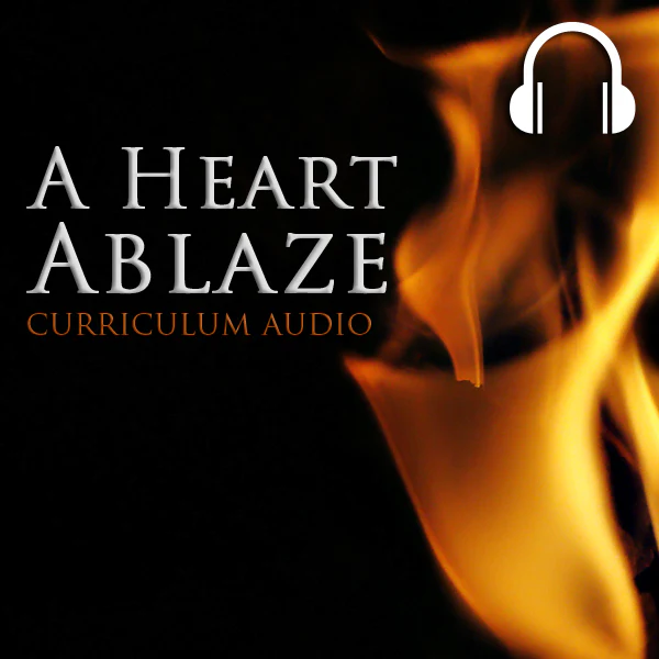 A Heart Ablaze Curriculum Audio Download - Image 2