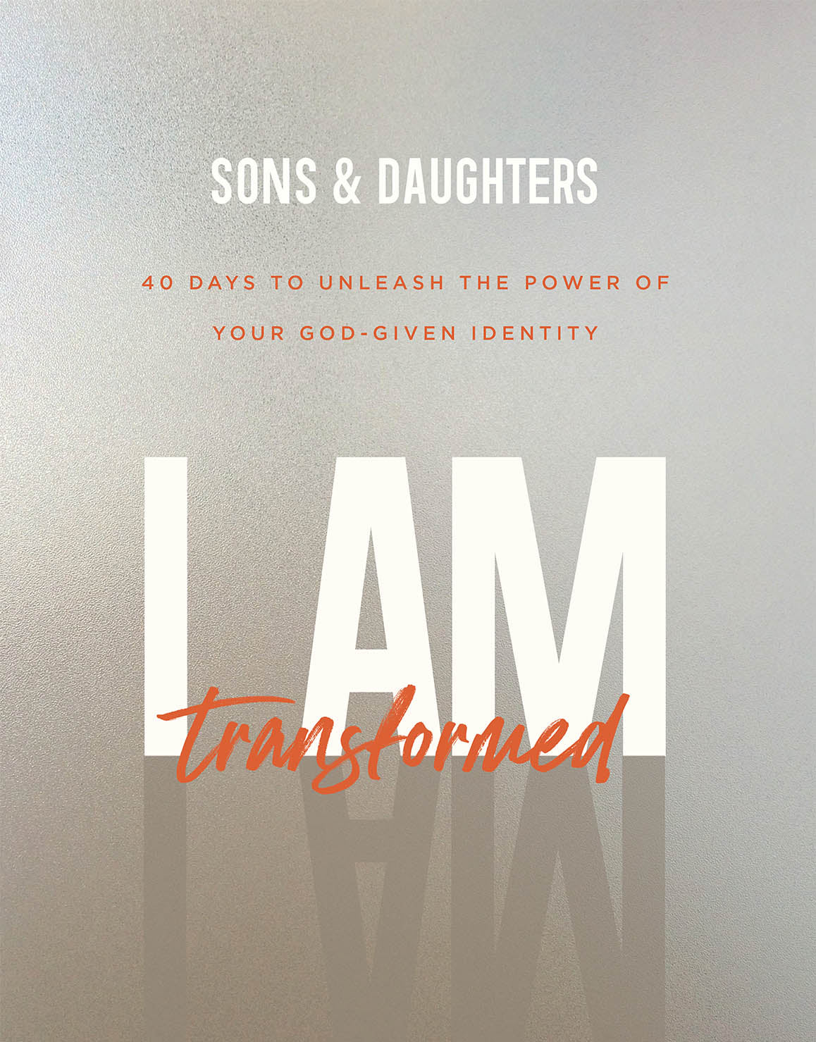 I AM: Transformed (Includes Free 40 Day Devotional Videos) - Image 2