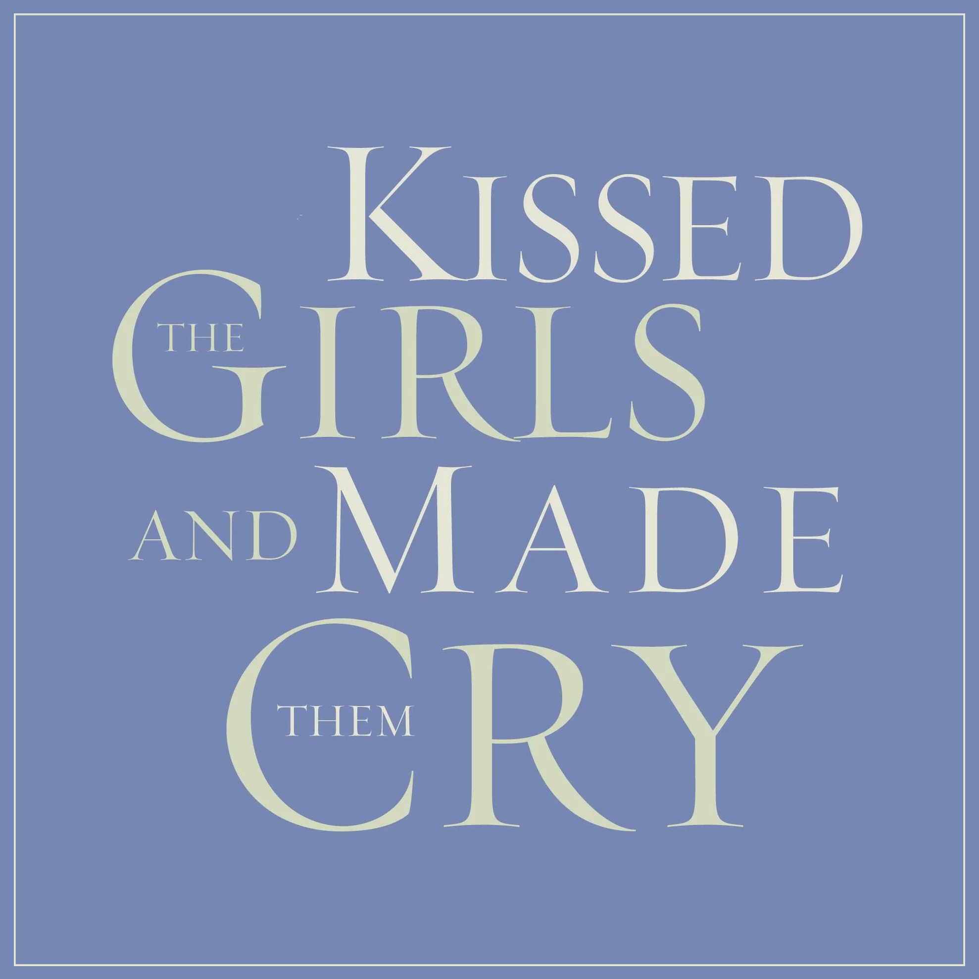 Kissed the Girls and Made Them Cry Curriculum Audio Download