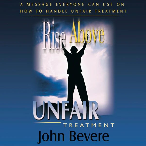 Rise Above Unfair Treatment Download